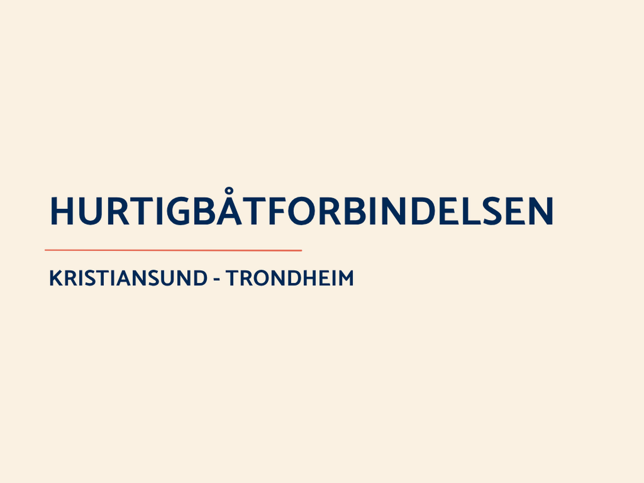 Hurtigbåtforbindelsen Kristiansund Trondheim